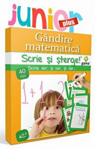 Gandire matematica. Scrie si sterge! Junior plus. 40 fise. 3-5 ani