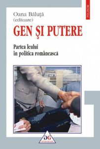 Gen si putere. Partea leului in politica romaneasca