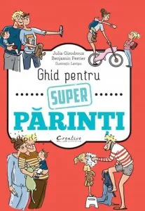 Ghid pentru super parinti de Benjamin Perrier