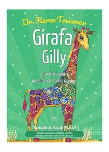 Girafa Gilly. Activități pentru dobândirea stimei de sine