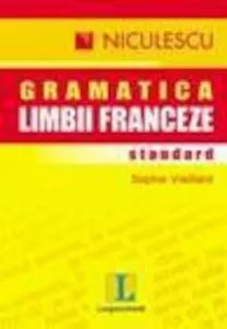 Gramatica standard a limbii franceze de Sophie Vieillard