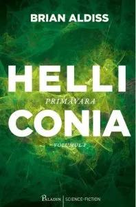 Helliconia 1. Primavara de Brian Aldiss