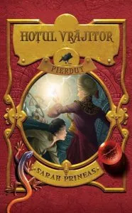 Hotul vrajitor. Pierdut, Vol. 2 de Sarah Prineas