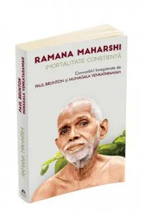 Imortalitate constienta - Convorbiri inregistrate de Ramana Maharshi