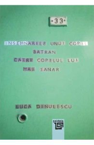 Insemnarile unui copil batran catre copilul lui mai tanar