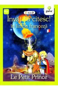 Invat sa citesc! In limba franceza de Micul print