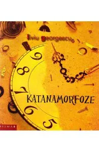 Katanamorfoze de Liviu Georgescu