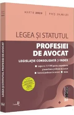 Legea si Statutul profesiei de avocat. Martie 2023 de Autor Anonim