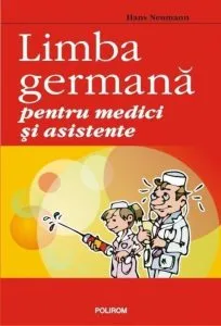 Limba germana pentru medici si asistente de Hans Neumann