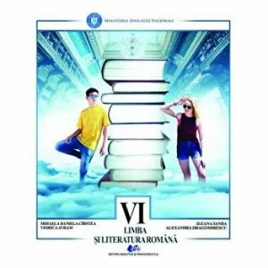 Limba si literatura romana -manual pentru clasa a VI-a de  Alexandra Dragomirescu