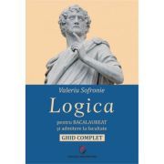 Logica. Bacalaureat si admitere facultate. Ghid complet