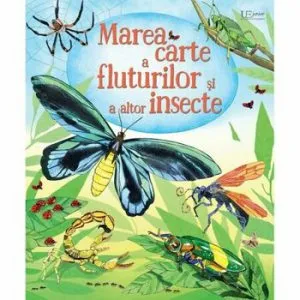 Marea carte a fluturilor si a altor insecte (Usborne) de Usborne