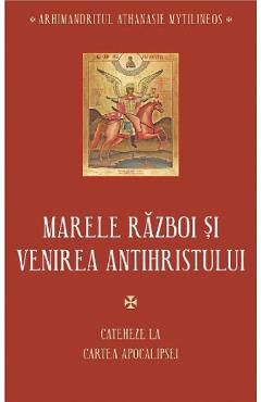 Marele razboi si venirea Antihristului