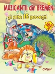 Muzicantii din Bremen si alte 15 povesti