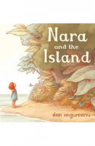 Nara and the Island de Dan Ungureanu