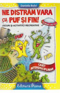 Ne distram vara cu Puf si Fin!