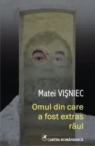 Omul din care a fost extras raul de Matei Visniec