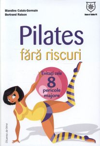 Pilates fara riscuri. Evitati cele 8 pericole majore