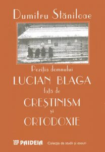 Pozitia domnului Lucian Blaga fata de crestinism si ortodoxie