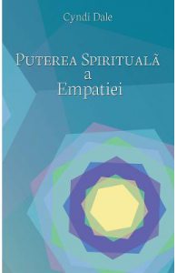 Puterea spirituala a empatiei-Cyndi Dale