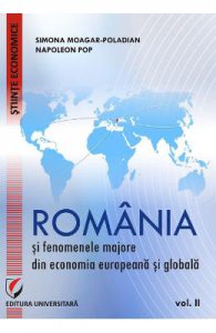 Romania si fenomenele majore din economia europeana si globala vol.2