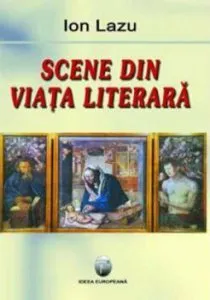 Scene din viata literara de Ion Lazu