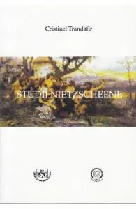 Studii nietzscheene de Cristinel Trandafir