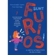 Sunt furios! de Emmanuelle Lepetit