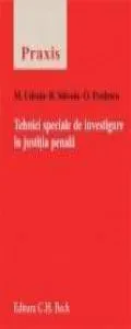 Tehnici speciale de investigare in justitia penala de Mihail Udroiu