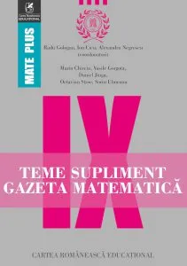 Teme supliment gazeta matematica clasa a IX-a de Alexandru Negrescu