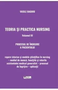 Teoria si practica nursing Vol.3 de Vasile Baghiu