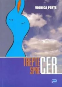 Trepte spre cer de Viorica Perte