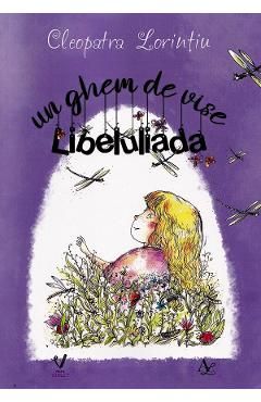 un ghem de vise. Libeluliada