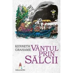 Vantul prin salcii de Kenneth Grahame