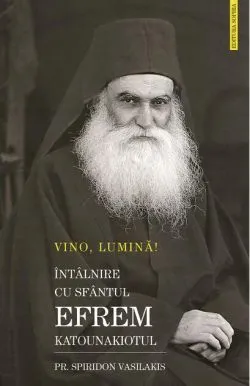 Vino, Lumină! de Pr. Spiridon Vasilakis