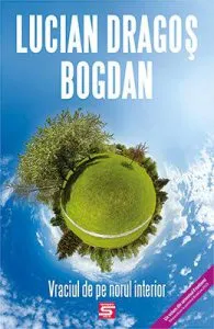 Vraciul de pe norul interior de Lucian Dragos Bogdan