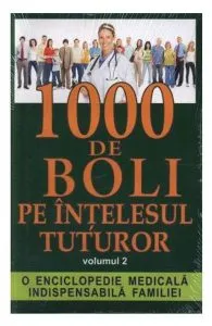 1000 de boli pe intelesul tuturor vol. 2 de J.F. D Ivernois