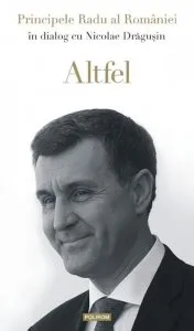 Altfel de Principele Radu al Romaniei