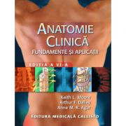 Anatomie clinica. Fundamente si aplicatii, editia a 6-a