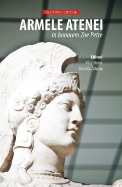 Armele Atenei. In honorem Zoe Petre