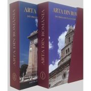ARTA DIN ROMANIA. Din preistorie in contemporaneitate volumele 1-2