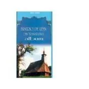 Biserici de lemn din Transilvania – Episcopia Aradului și Hunedoarei ( jud. Hunedoara) ALBUM de Nicu Jianu