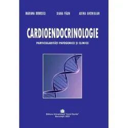 Cardioendocrinologie. Particularitati patogenice si clinice de Adina Mariana Ghemigian