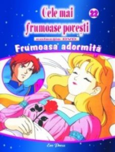Cele mai frumoase povesti - DVD nr. 22 - Frumoasa din padurea adormita