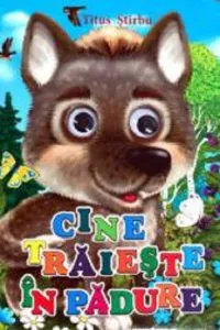 Cine traieste in padure? de Titus Stirbu