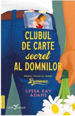 Clubul de carte secret al domnilor. Seria Bromance Vol.1 de Lyssa Kay Adams