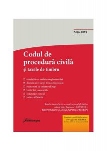 Codul de procedură civilă și taxele de timbru. Ediție 2019