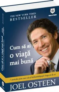 Cum sa ai o viata mai buna de Joel Osteen