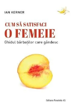 Cum sa satisfaci o femeie de Ian Kerner
