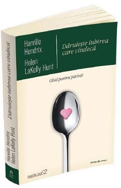 Daruieste iubirea care vindeca